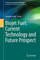 Arindam Kuila, Arindam Kuila - Biojet Fuel: Current Technology and Future Prospect