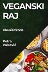 Petra Vukovi¿ - Veganski Raj