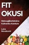 Luka Novakovi¿ - Fit Okusi
