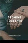 Princewill Lagang - Growing Together