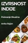Anita Rajan - Izvrsnost Indije