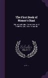 Homer - The First Book of Homer's Iliad: With a Vocabulary, Some Account of Greek Prosody and an Appendix