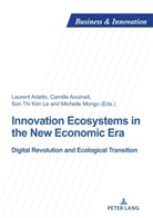 Laurent Adatto, Camille Aouinai¿T, Camille Aouinait, Camille* AOUINAIT, Son Thi Kim LE, Michelle Mongo... - Innovation Ecosystems in the New Economic Era