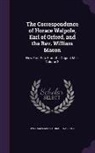 William Mason, Horace Walpole - The Correspondence of Horace Walpole, Earl of Orford, and the REV. William Mason: Now First Pub. from the Original Mss, Volume 2