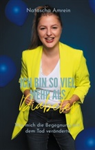 Natascha Amrein - Ich bin so viel mehr als Diabetes