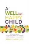 Ann P Endal - A Well and Happy Child
