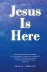 David Jenkins - Precept four; Jesus Is Here