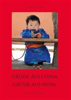 Anita Niederer - Grüsse aus China, Grüsse aus Nepal