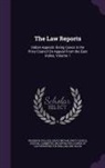 Frederick Pollock, Great Britain Privy Council Judicial C., Incorporated Council of Law Reporting Fo - The Law Reports: Indian Appeals: Being Cases in the Privy Council on Appeal from the East Indies, Volume 1