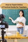 Rajesh Sharma - How to Teach Online