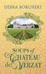 Debra Borchert - Soups of Château de Verzat