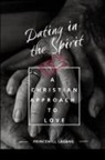 Princewill Lagang - Dating in the Spirit