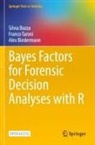Alex Biedermann, Silvia Bozza, Franco Taroni - Bayes Factors for Forensic Decision Analyses with R