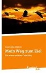 Cornelia Müller - Mein Weg zum Ziel