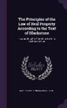 William Blackstone, James Stewart - The Principles of the Law of Real Property According to the Text of Blackstone: Incorporating the Alterations Down to the Present Time