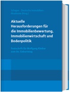 Deutsche Immoblien-Akademie (DIA), Immoblien-Akademie (DIA), Daniela Schaper - Aktuelle Herausforderungen für die Immobilienbewertung, Immobilienwirtschaft und Bodenpolitik