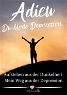 Jo Lektide - Adieu Du blöde Depression