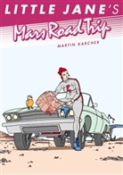 Martin Karcher - Little Jane's Mars Road Trip