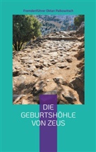 Fremdenführer Oktan Palkowitsch - Die Geburtshöhle von Zeus