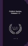 Eugene Sue - Frederic Bastien, Volumes 1-3
