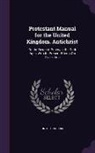 United Kingdom - Protestant Manual for the United Kingdom. Antichrist: Or, the Reign of Popery in the Dark Ages, with Its Present Effects on Civilization