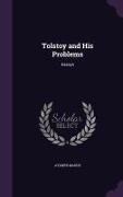 Aylmer Maude - Tolstoy and His Problems: Essays