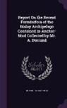 Fortescue William Millet - Report on the Recent Forminifera of the Malay Archipelago Contained in Anchor-Mud Collected by Mr. A. Durrand