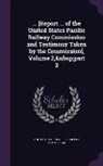 United States Pacific Railway Commissio - [Report ... of the United States Pacific Railway Commission and Testimony Taken by the Commission], Volume 2, Part 3