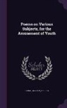 Dorothy Kilner - Poems on Various Subjects, for the Amusement of Youth