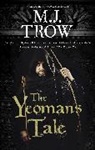 M.J. Trow - The Yeoman's Tale