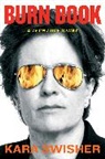 Kara Swisher, Swisher Kara - Burn Book