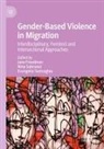 Jane Freedman, Nina Sahraoui, Evangelia Tastsoglou - Gender-Based Violence in Migration