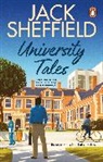 Jack Sheffield, Sheffield Jack - University Tales