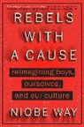 Niobe Way, Way Niobe - Rebels with a Cause