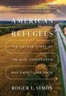 Roger L. Simon - American Refugees