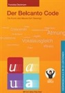 Franziska Dieckmann - Der Belcanto Code