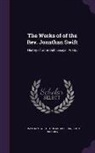 John Nichols, Thomas Sheridan, Jonathan Swift - The Works of of the REV. Jonathan Swift: History of John Bull. Essays. Poetry