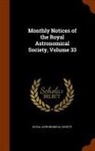 Royal Astronomical Society - Monthly Notices of the Royal Astronomical Society, Volume 33