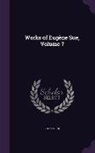 Eugene Sue - Works of Eugene Sue, Volume 7