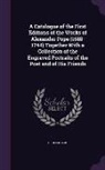 Grolier Club - A Catalogue of the First Editions of the Works of Alexander Pope (1688-1744) Together with a Collection of the Engraved Portraits of the Poet and of