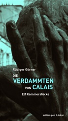 Rüdiger Görner - Die Verdammten von Calais