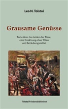 Leo N Tolstoi, Leo N. Tolstoi, Peter Bürger - Grausame Genüsse