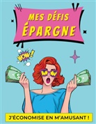 Virginie Fratelli - Mes défis épargne