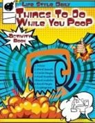Life Daily Style - Things to Do While You Poo