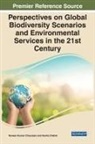 Kavita Chahal, Naveen Kumar Chourasia - Perspectives on Global Biodiversity Scenarios and Environmental Services in the 21st Century