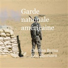 Cristina Berna, Eric Thomsen - Garde nationale américaine