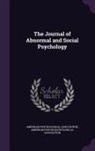 American Psychological Association, American Psychopathological Association - The Journal of Abnormal and Social Psychology