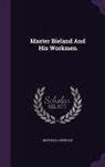 Berthold Auerbach - Master Bieland and His Workmen