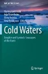 Markku Lehtimäki, Arja Rosenholm, Elena Trubina, Elena Trubina et al, Nina Tynkkynen - Cold Waters