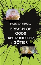 Süleyman Ciloglu - BREACH OF GODS
